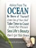 Advice From The Ocean Sign Wooden Plaque