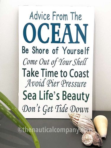 Advice From The Ocean Sign Wooden Plaque